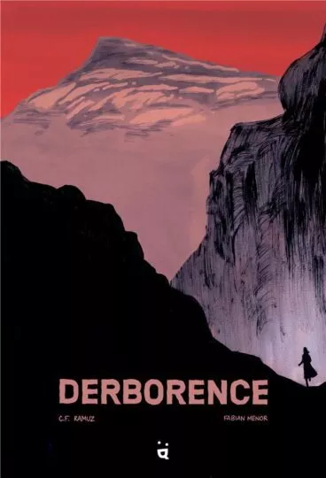 Derborence : d&rsquo;après Charles Ferdinand Ramuz