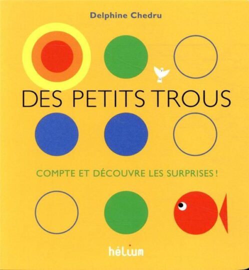 Des petits trous… compte et découvre les surprises !