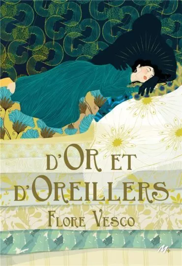 D&rsquo;or et d&rsquo;oreillers