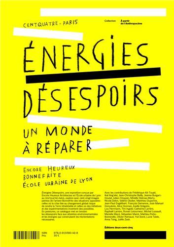 énergies désespoir, un monde à réparer