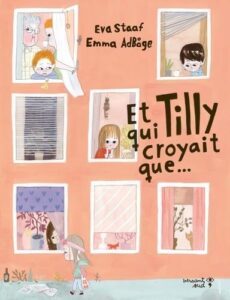 Et Tilly qui croyait que…