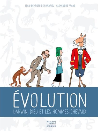 évolution : Darwin, dieu et les hommes-chevaux