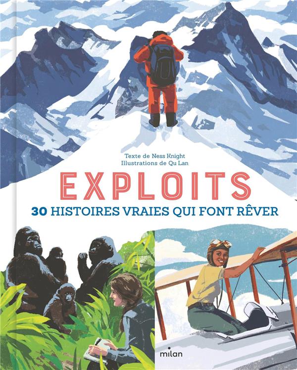 Exploits : 30 histoires vraies qui font rêver