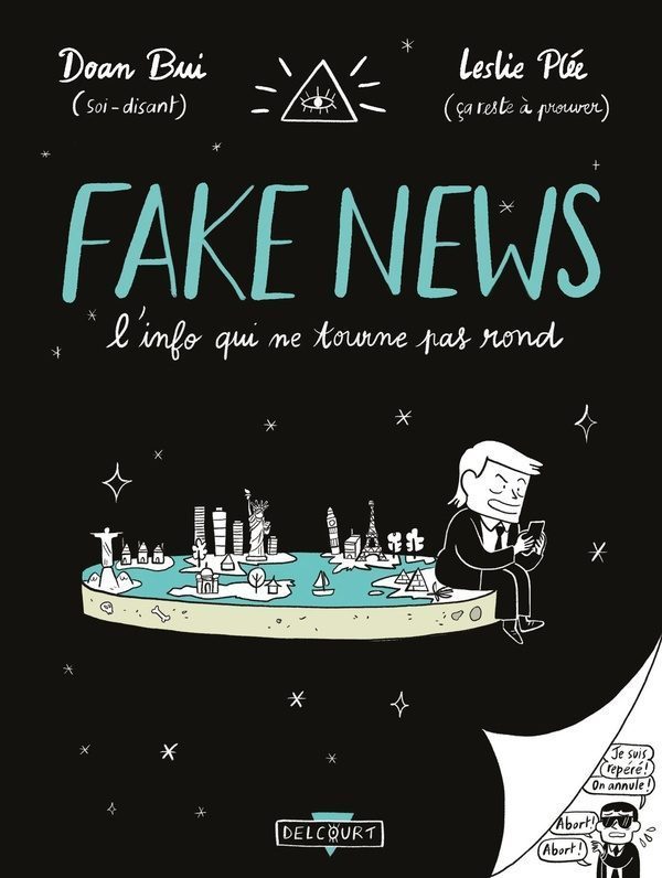 Fake news, l’info qui ne tourne pas rond