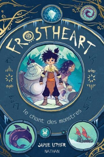 Frostheart Tome 1 : le chant des monstres