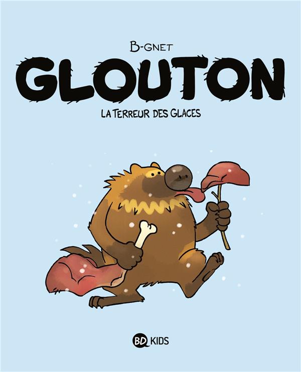 Glouton Tome 1 : la terreur des glaces