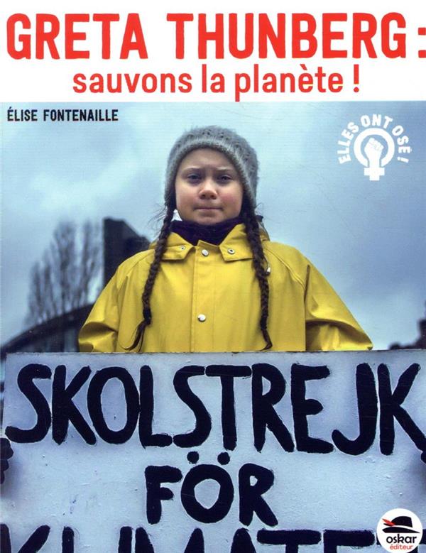 Greta Thunberg : sauvons la planète !