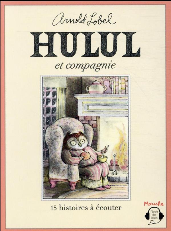 Hulul et compagnie :15 histoires à écouter