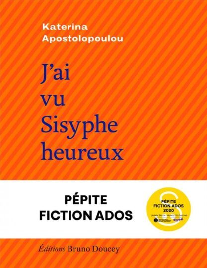 J’ai vu Sisyphe heureux