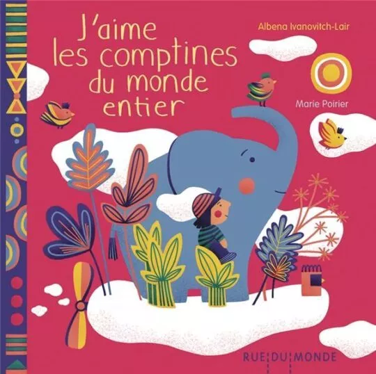 J&rsquo;aime les comptines du monde entier