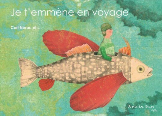 Je t’emmene en voyage