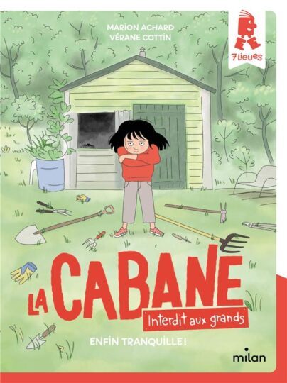 La cabane – Interdit aux grands Tome 1 : enfin tranquille !