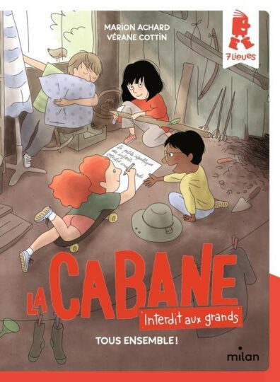 La cabane – Interdit aux grands Tome 2 : tous ensemble !