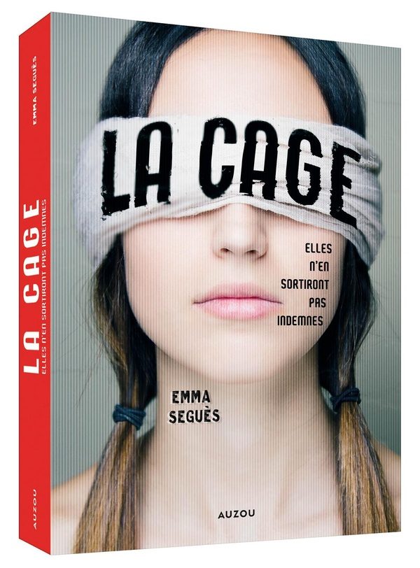 La cage : elles n’en sortiront pas indemnes