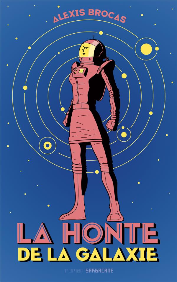 La honte de la galaxie