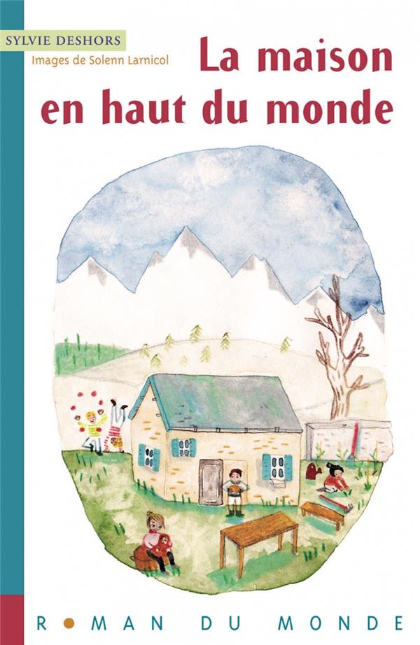 La maison en haut du monde