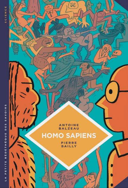 La petite bédéthèque des savoirs Tome 27 : homo sapiens ; histoire(s) de notre humanité