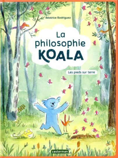 La philosophie koala Tome 2 : les pieds sur Terre