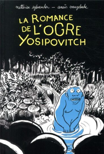 La romance de l’ogre Yosipovitch ; chroniques de l’oural