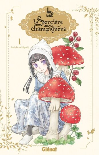 La sorcière aux champignons Tome 1