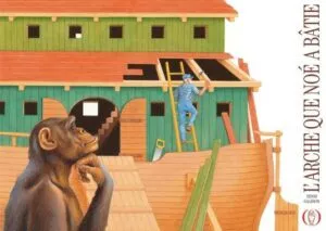 L&rsquo;Arche que Noé a batie