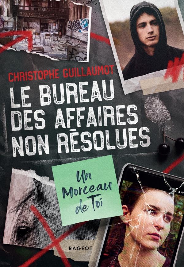 Le bureau des affaires non résolues Tome 1 : un morceau de toi