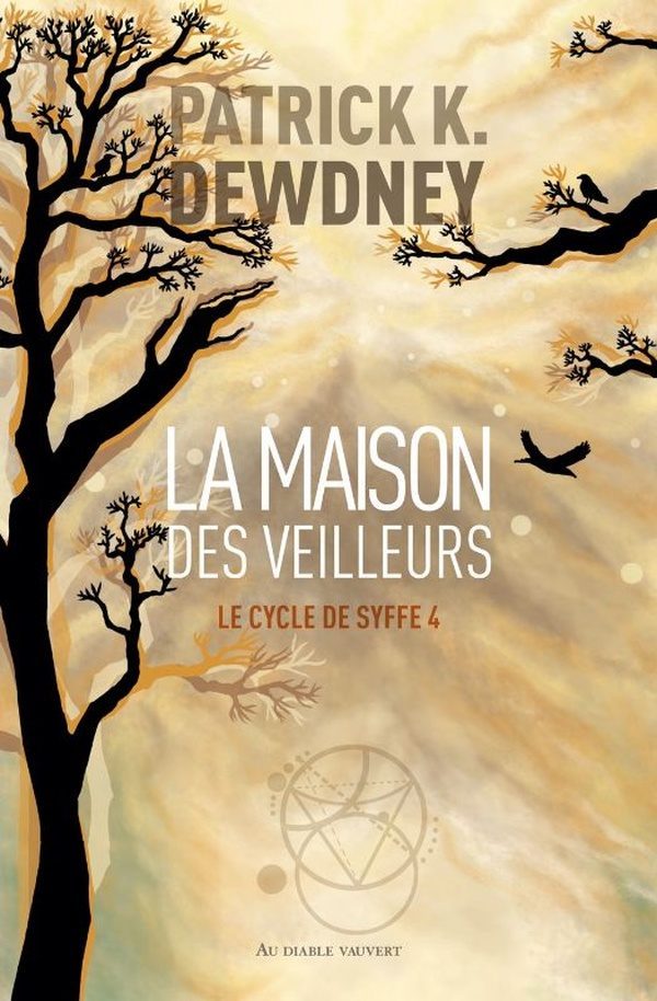 Le cycle de Syffe Tome 4 : La maison des veilleurs