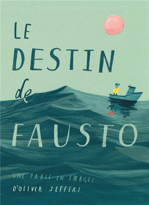 Le destin de Fausto ; une fable en images