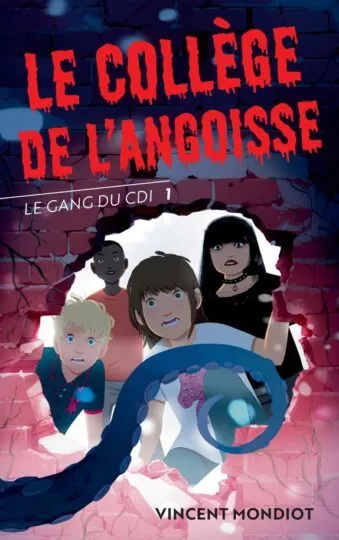 Le gang du CDI Tome 1 : Le collège de l&rsquo;angoisse