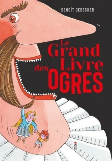 Le grand livre des ogres