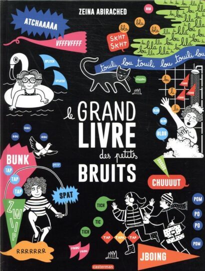 Le grand livre des petits bruits