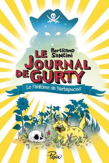 Le journal de Gurty Tome 7 : le fantôme de barbapuces