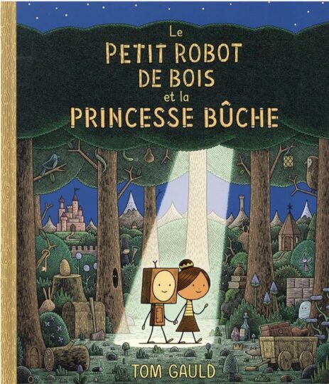 Le petit robot de bois et la princesse Bûche