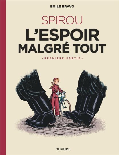 Le Spirou d’Emile Bravo Tome 2 : Spirou, l’espoir malgré tout première partie