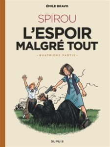 Le Spirou d’Emile Bravo Tome 5 : Spirou, l’espoir malgré tout quatrième partie