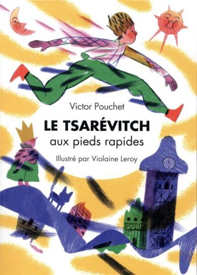 Le tsarévitch aux pieds rapides