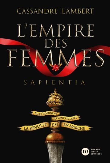 L’empire des femmes Tome 1 : Sapientia