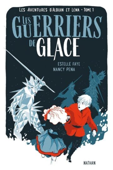 Les aventures d’Alduin et Léna Tome 1 : les guerriers de glace