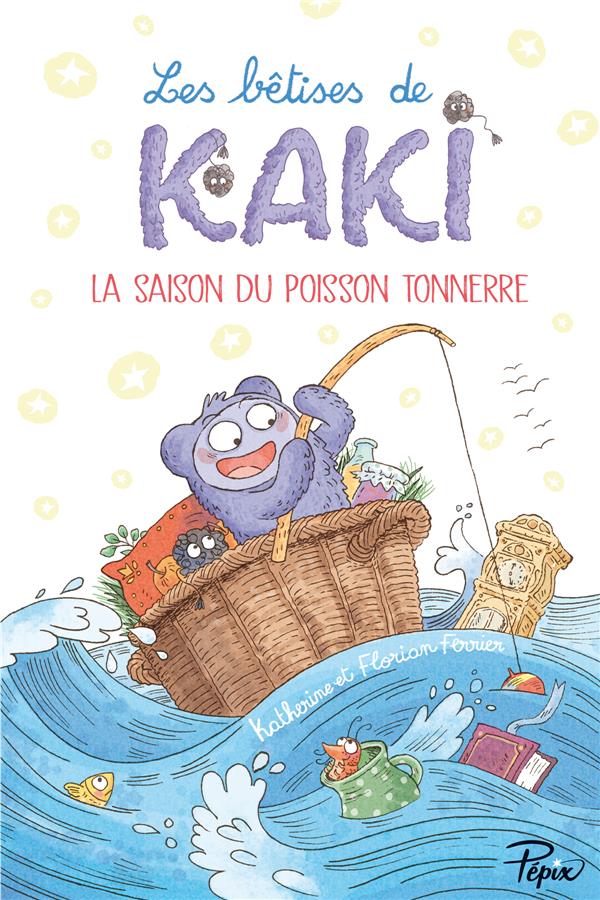 Les bêtises de Kaki Tome 1 : la saison du poisson-tonnerre