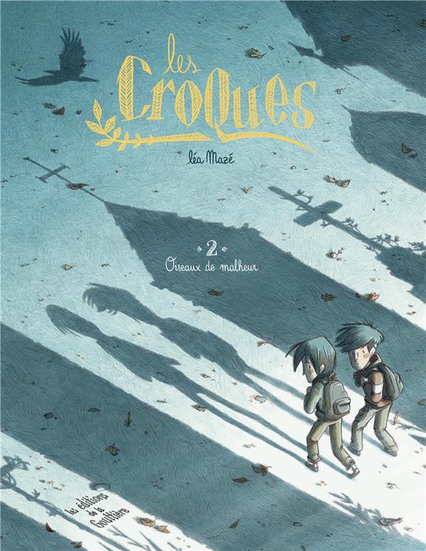 Les Croques Tome 2 : oiseaux de malheur