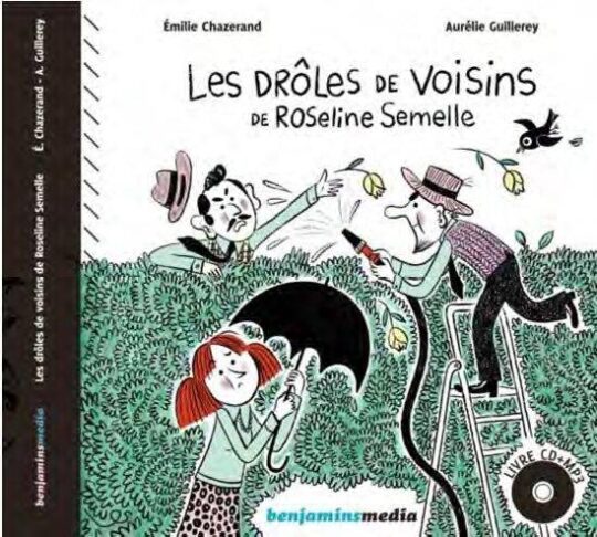 Les drôles de voisins de Roseline Semelle