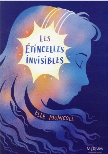 Les etincelles invisibles