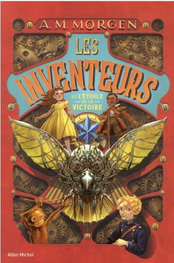 Les inventeurs Tome 1 : les inventeurs et l’étoile de la victoire