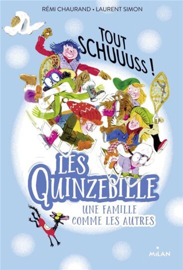 Les Quinzebille, une famille comme les autres Tome 3 : tout schuuuss !