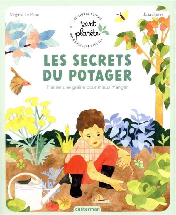 Les secrets du potager : planter une graine pour mieux manger