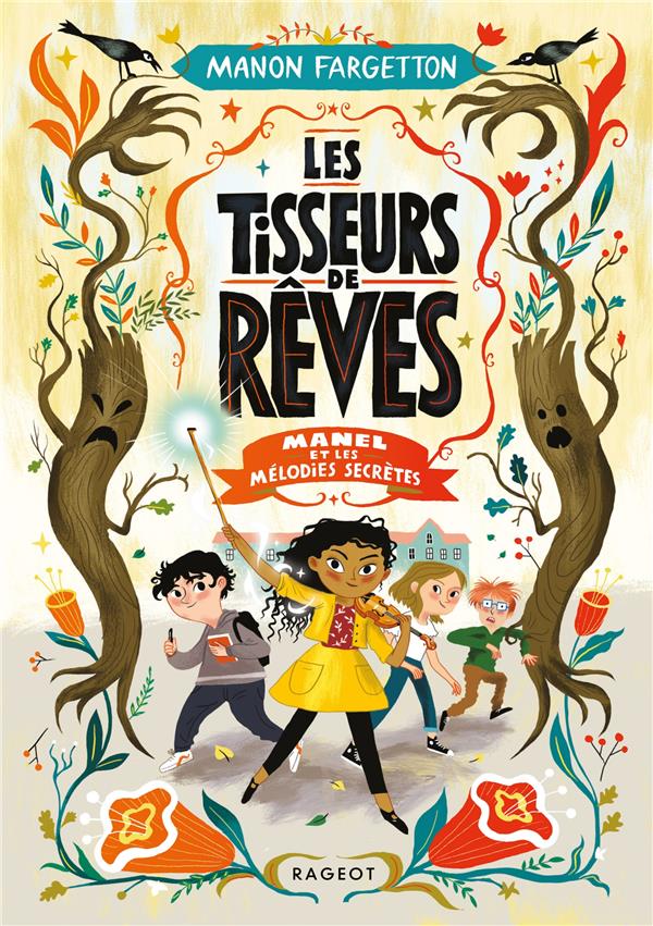 Les tisseurs de rêves Tome 1 : Manel et les mélodies secrètes