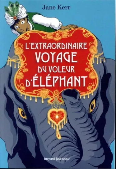 L&rsquo;extraordinaire voyage du voleur d&rsquo;éléphant