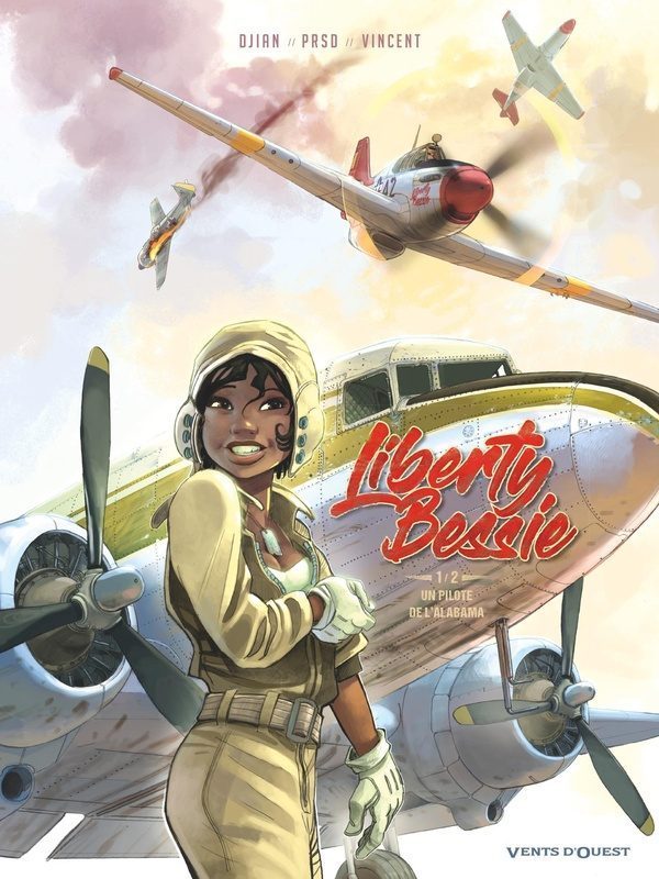 Liberty Bessie Tome 1 : un pilote de l’Alabama