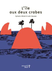 L’île aux deux crabes