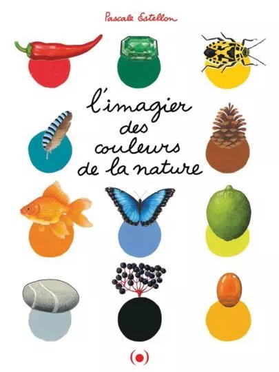 L&rsquo;imagier des couleurs de la nature